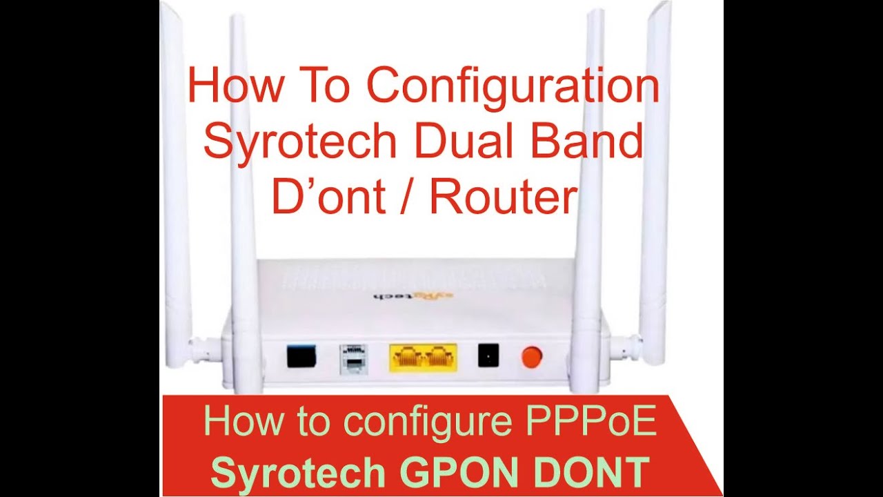 Syrotech Router Configuration How To Configure YouTube