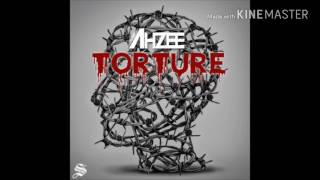 Ahzee-Torture (JayZvay Edit)