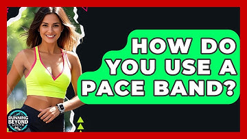 How Do You Use A Pace Band? - Running Beyond Limits