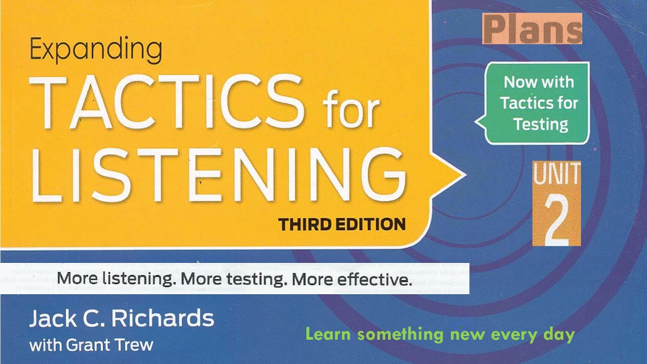 Tactics for Listening Third Edition Expanding Unit 2 Plans - YouTube