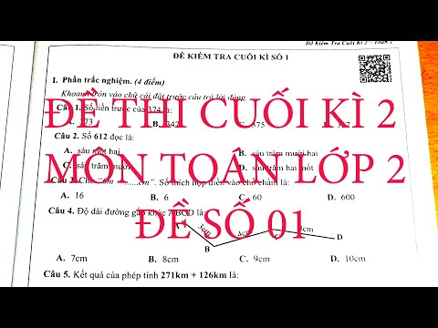 Video TOÁN LỚP 2 - ĐỀ THI CUỐI HỌC KÌ 2 - NĂM 2021 - ĐỀ SỐ 01 - YouTube