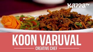 Koon Varuval - Creative Chef - Kappa TV