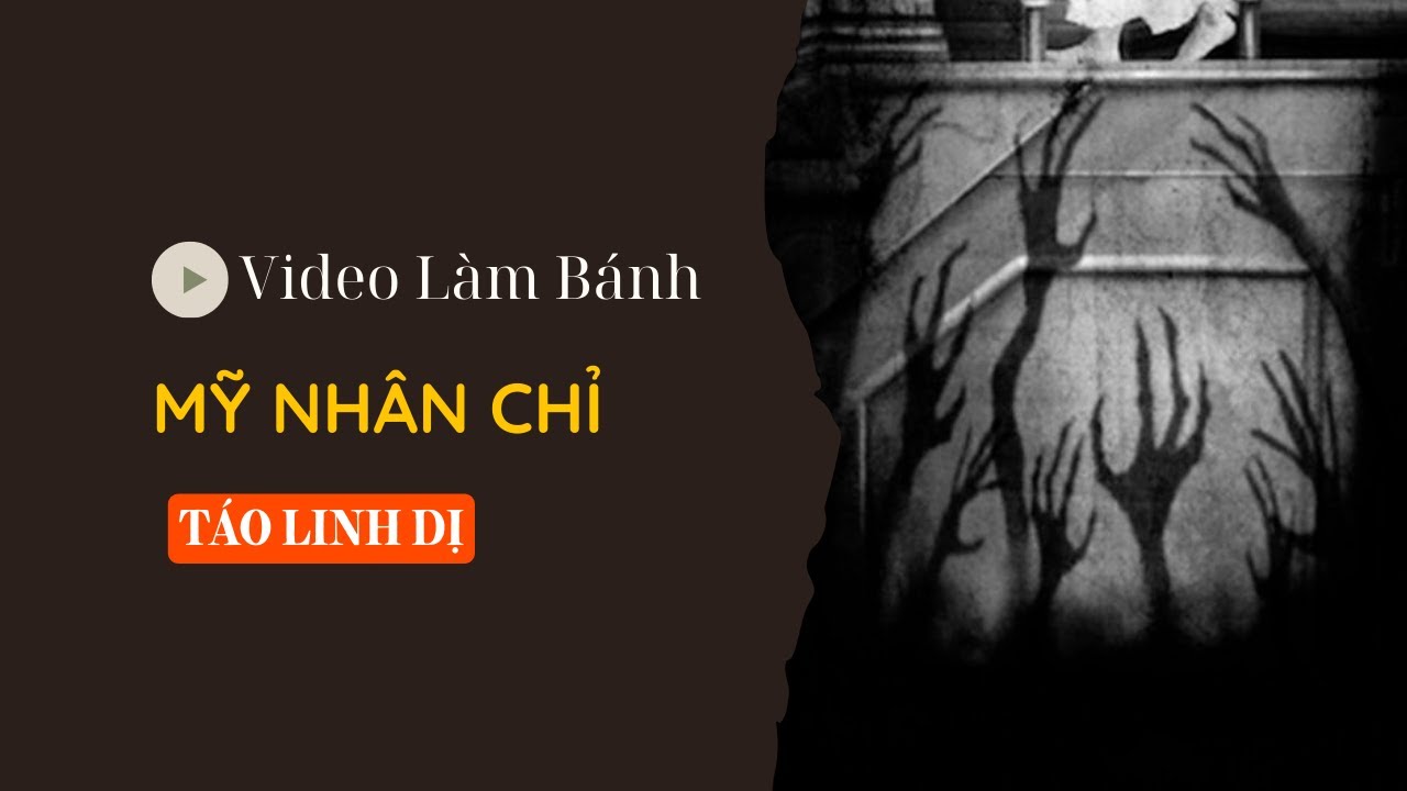 [ TRUYỆN LINH DỊ ] | MỸ NHÂN CHỈ | TÁO LINH DỊ