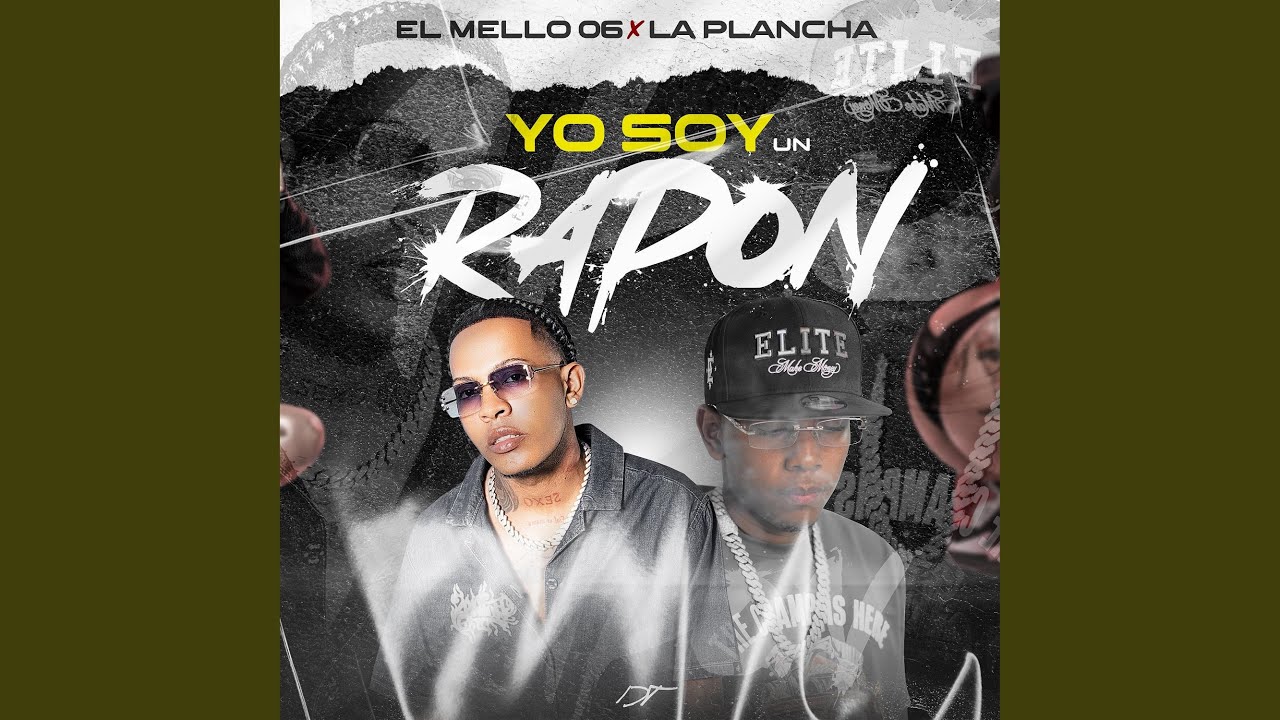 El Rapon Yo Soy Un Rapon (feat. El Mello 06) - YouTube