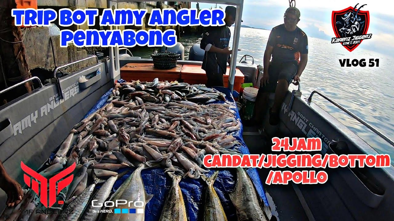 TRIP PENYABONG BOT AMY ANGLER | OMBAK PADU | CANDAT SOTONG | JIGGING | BOTTOM | APOLLO 2024 #VLOG51