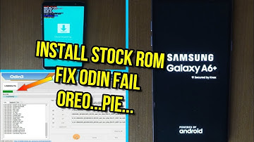 Flash samsung galaxy a6 plus stock rom fix odin fail