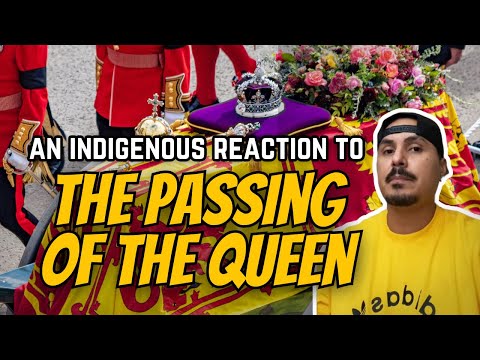 The Passing Of The Queen | An Indigenous Perspective