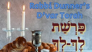 D'VAR TORAH FOR PARSHAT LECH LECHA - OCTOBER 15TH, 2021