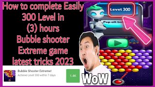 How to complete fast 300 Level bubble shooter extreme game Latest tricks 2023 screenshot 5