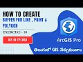 How to Use BUFFER Tool in ArcGIS Pro || GIS in Telugu