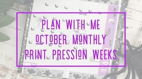 pwm |october monthly| print pression weeks