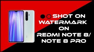 SHOT ON Watermark for Xiaomi Redmi Note 8 Pro and Redmi Note 8[APK][NO ROOT] screenshot 5