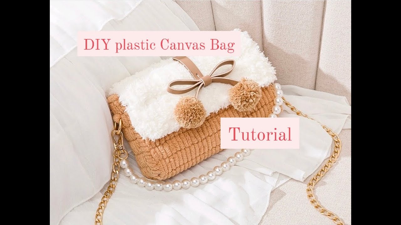 Diy Making Plastic Canvas Crossbody Bag Tutorial - Youtube