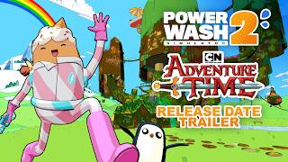 PowerWash Simulator 2 | Adventure Time Pack Release Date Trailer