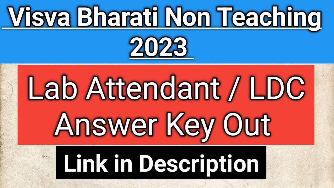 Visva Bharati Non Teaching Answer Key Out2023 for LDC & Lab Attendant