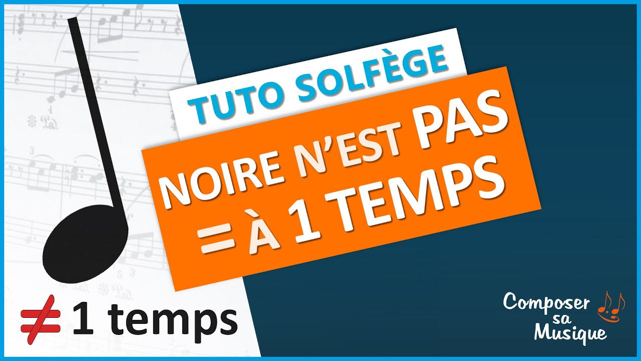 NOIRE n'est PAS égale à UN TEMPS - La valeur des rythmes