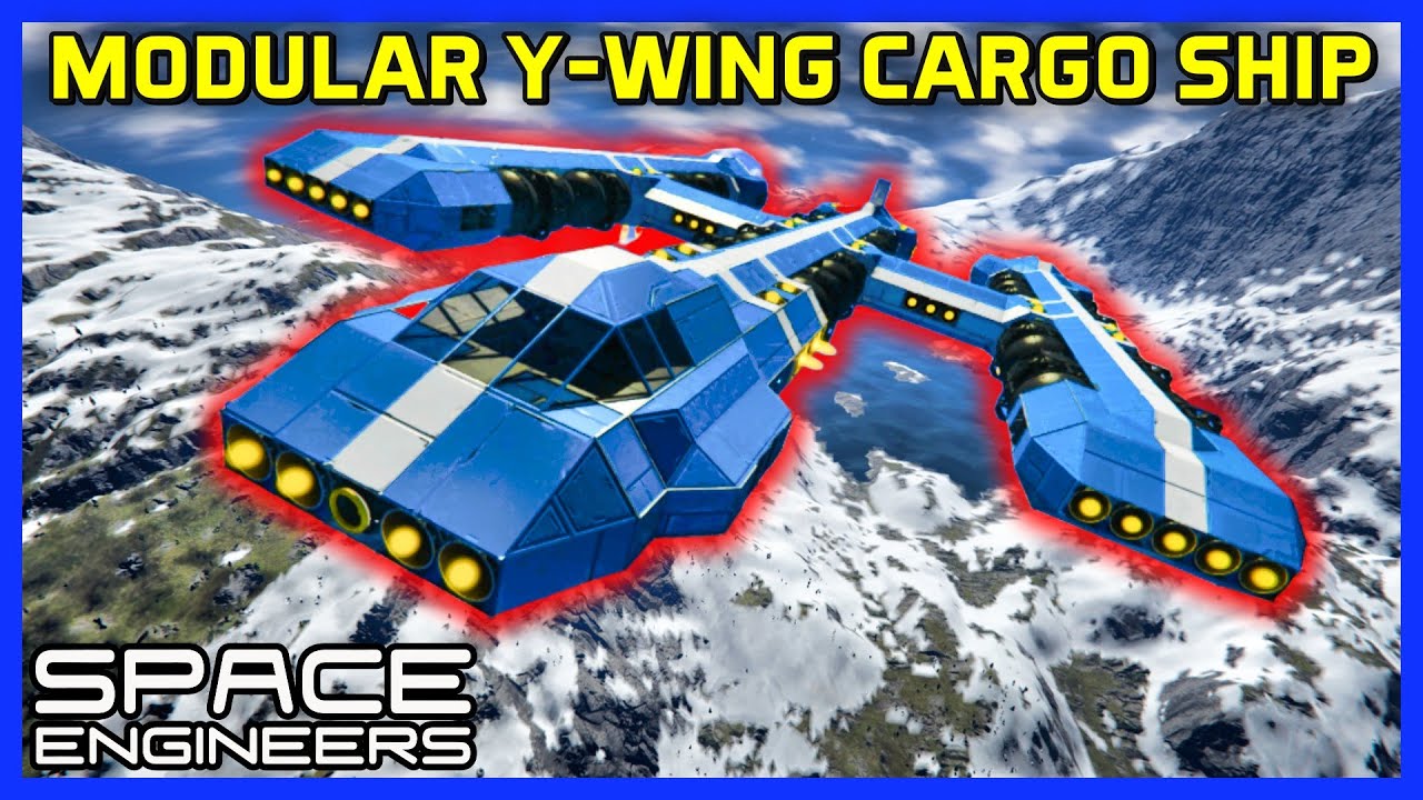 СТРОИМ МОДУЛЬНЫЙ ГРУЗОВОЙ КОРАБЛЬ Y-WING! - SPACE ENGINEERS Survival - Эпизод 43