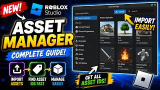 Roblox Studio NEW Asset Manager Explained | Import Assets & Find Asset IDs Fast