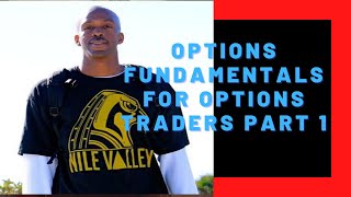 Options For Beginners/Options Fundamentals For Options Traders Part 1 #BasicsOfOptions