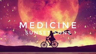 Medicine // Sunset Sons - Español