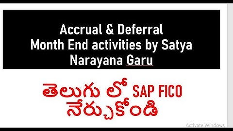 Month End Activities Accrual deferral Concept by Satyanarayana Garu ( End-user 5+ Years exp)