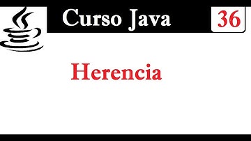 36.- Herencia en Java- Cómo una clase hereda características de otra.