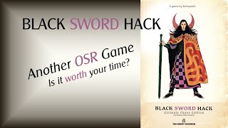 BLACK SWORD HACK | OSR Review