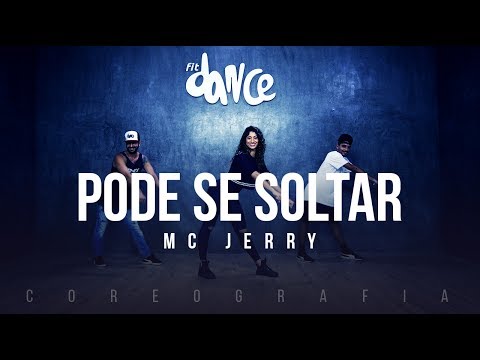 Pode Se Soltar - MC Jerry (Coreografia) FitDance TV