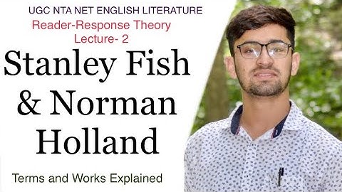 Stanley Fish & Norman Holland || Reader-Response Theory || Terms and Works Explained in Hindi