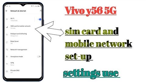 Vivo y56 5G sim card and mobile network set-up settings features use