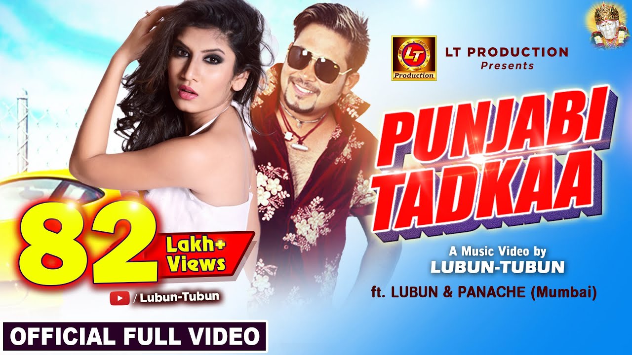 PUNJABI TADKAA  Official Full Video  Lubun Tubun  Humane Sagar  ft Lubun  Panache Mumbai