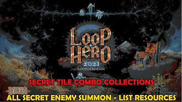 Loop hero walkthrough - Get secret tile combo and secret enemy summon - List resources, tiles, enemy