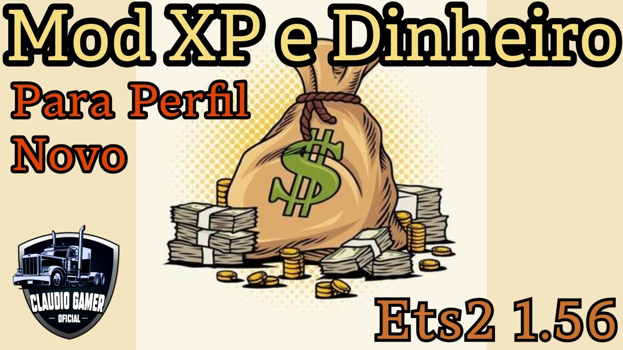 Download Mod de Dinheiro e XP [XP_Unlock_level40] Via Steam Para Perfil Novo Ets2 1.56