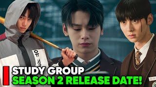 Study Group Season 2 Release Date - K-Drama Situation