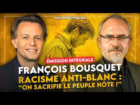 FRANÇOIS BOUSQUET / ANTI-WHITE RACISM: "THE HOST PEOPLE ARE BEING SACRIFICED!" (FULL VERSION)