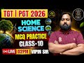 TGT | PGT 2026 | HOME SCIENCE PRACTICE CLASS 10 | Home science classes for tgt, pgt