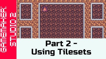 Part 02 - Using Tilesets  - Make a Game Like Candy Crush in GameMaker: Studio 2