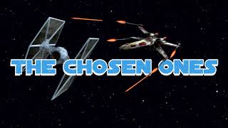 The Chosen Ones - Episode II