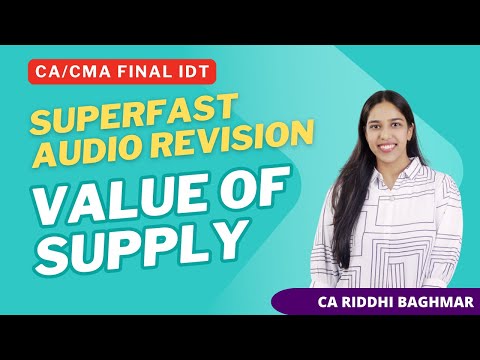 CA/CMA FINAL IDT - Value of Supply - Superfast Audio Revisions