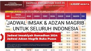 jadwal imsakiyah ramadhan 2024 & jadwal adzan magrib untuk seluruh indonesia