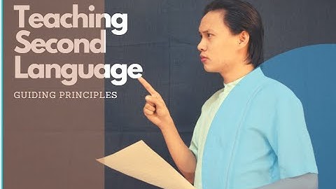 Lesson Episode 4: Guiding Principles in Teaching English as Second Language