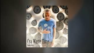 DJ Randy - Cyah Waste Time | Produced By @DreKrazyMusic