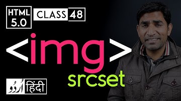 Img tag with srcset attribute - html 5 tutorial in hindi/urdu - Class - 48