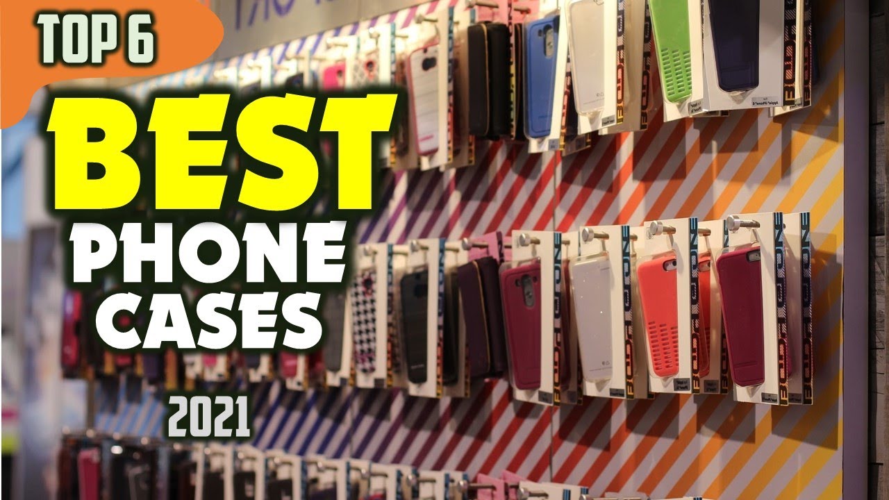 Best Phone Cases (2021) ☑️ TOP 6 Best YouTube