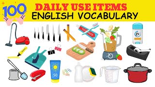 English Vocabulary - 100 DAILY USE ITEMS