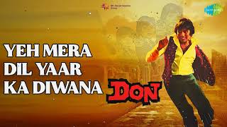 Yeh Mera Dil Yaar Ka Diwana | Don | Asha Bhosle Songs | Amitabh Bachchan | Helen