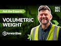 Forward2me  what is volumetric weight  ask the experts with oliver  s01ep01