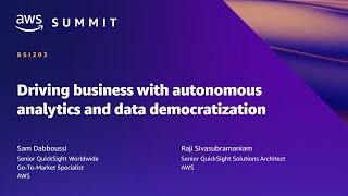 AWS Summit ATL 2022 - Driving business with autonomous analytics and data democratization (BSI203)
