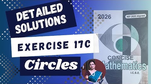 Concise Maths Solution | Ex 17C| Application of Geometry | Circles | ICSE Class 10| Board Exam Prep.