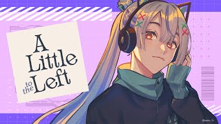 ⋙A little to the left ⋮❙⋮ まよなかチルでかわいいょネッ ⋮❙⋮ 弦月藤士郎 ⋘